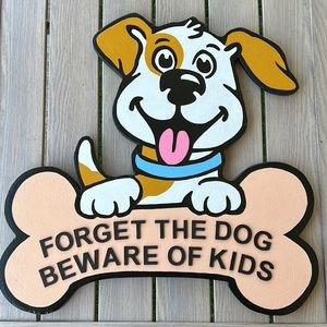 Beware of Dog (Beware of Kids) Sign, Unique, Cute, Fun Wood Decor Sign "NEW"